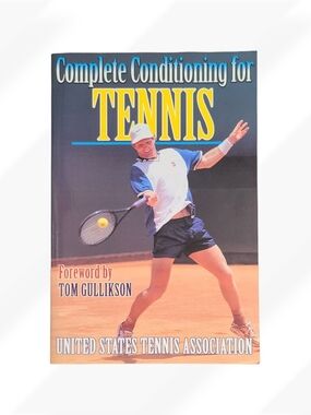 Complete Conditioning for Tennis Book USTA Tom Gullikson Paperback